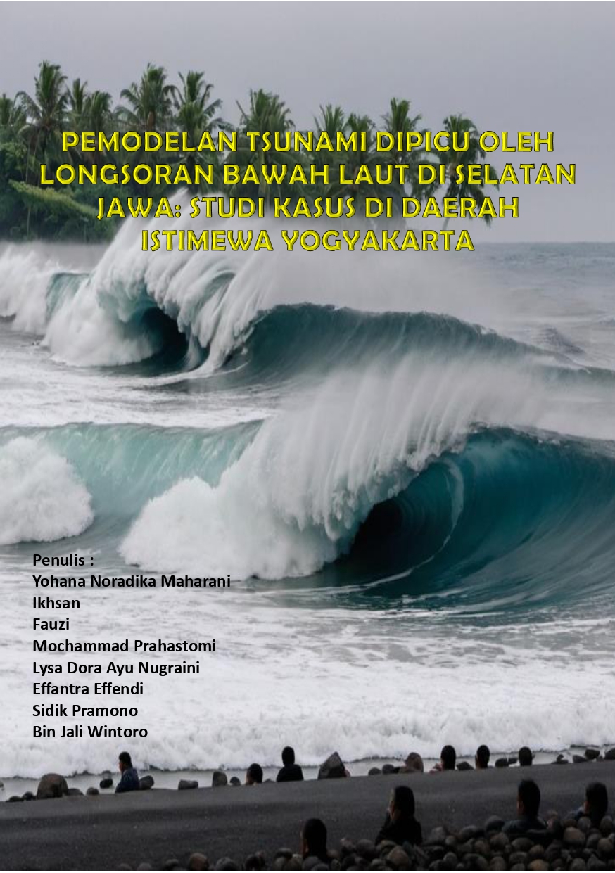 Cover Buku Pemodelan Tsunami Dipicu oleh Longsoran Bawah Laut di Selatan Jawa: Studi Kasus di Daerah Istimewa Yogyakarta